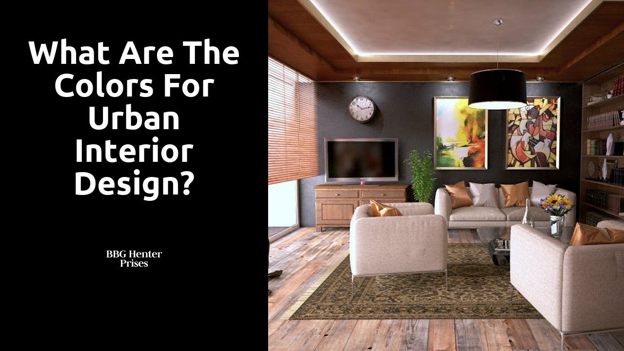 What are the colors for urban interior design?
