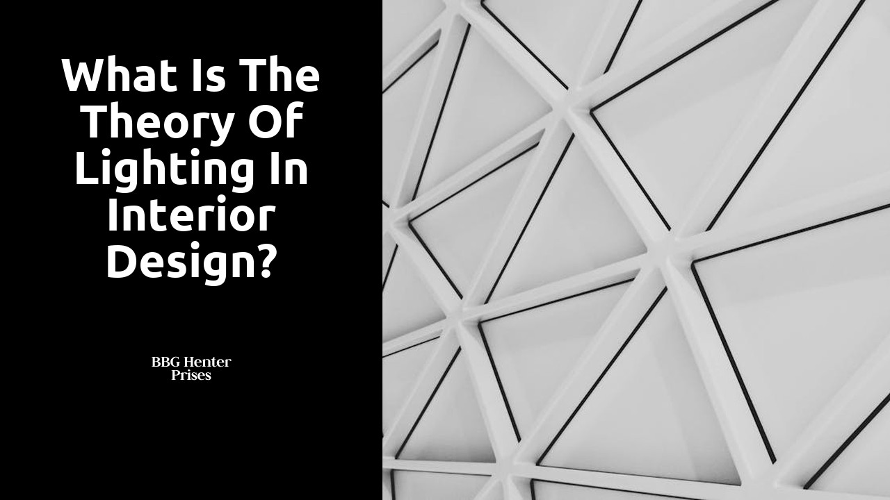 What is the theory of lighting in interior design?